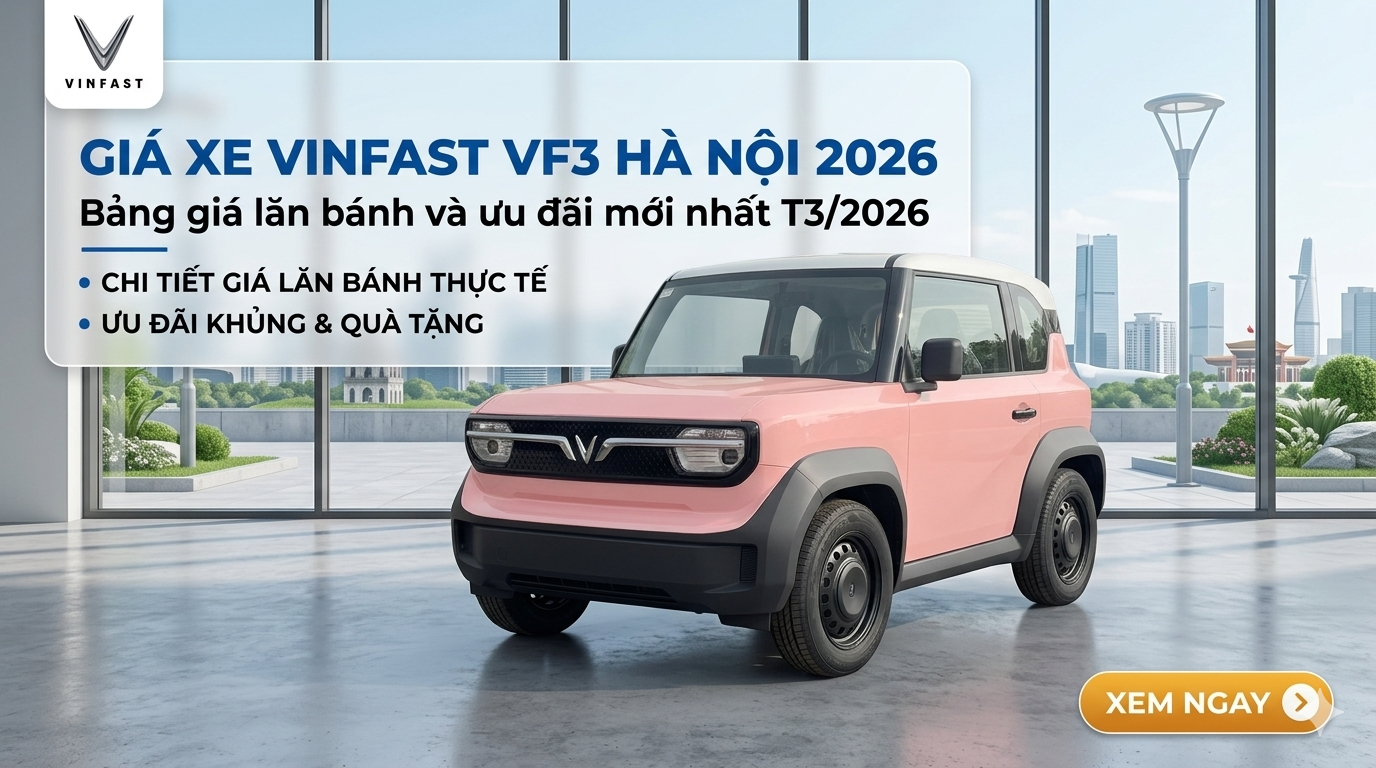 Giá xe Vinfast VF3 ở Hà Nội 2026